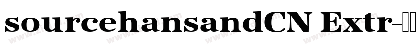 sourcehansandCN Extr字体转换 sourcehansandCN Extr字体转换